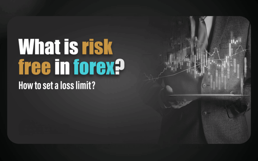 Czym jest brak ryzyka na rynku Forex? Jak ustalić limit strat?