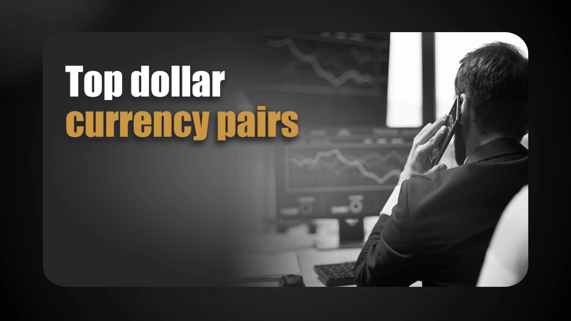Najlepsze pary walutowe dolarowe na rynku Forex 1